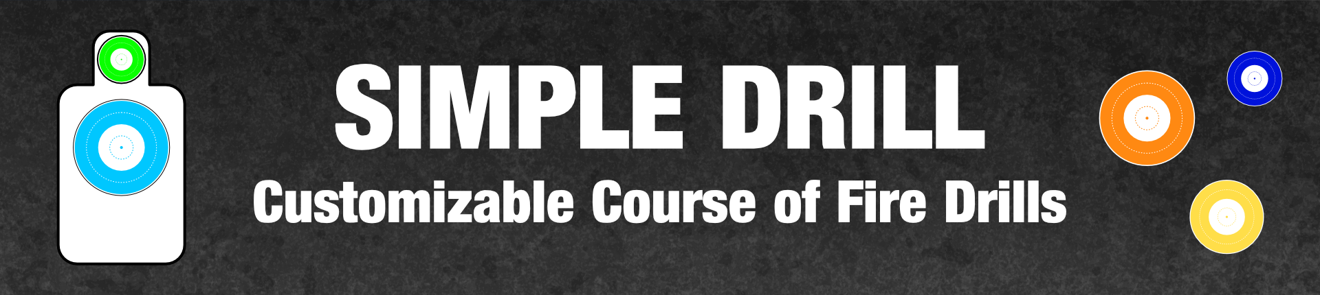 Simple Drill - Customizable Course of Fire Drills